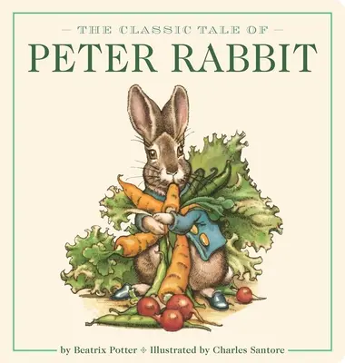 The Peter Rabbit Oversized Board Book (Ediția revizuită): Ilustrată de New York Times Bestselling Artist - The Peter Rabbit Oversized Board Book (the Revised Edition): Illustrated by New York Times Bestselling Artist