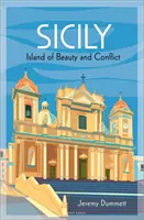 Sicilia: Insula frumuseții și a conflictului - Sicily: Island of Beauty and Conflict