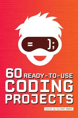 60 de proiecte de codare gata de utilizare - 60 Ready-to-Use Coding Projects