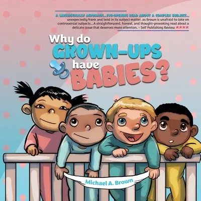 De ce adulții au copii? - Why Do Grown Ups Have Babies?