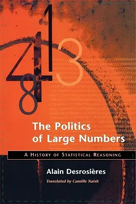 Politica numerelor mari: O istorie a raționamentului statistic - Politics of Large Numbers: A History of Statistical Reasoning