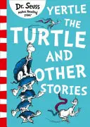 Țestoasa Yertle și alte povești - Yertle the Turtle and Other Stories