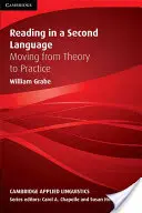 Lectura într-o a doua limbă: Trecerea de la teorie la practică - Reading in a Second Language: Moving from Theory to Practice