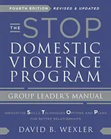 Programul Stop violenței domestice: Manualul liderului de grup - The Stop Domestic Violence Program: Group Leader's Manual