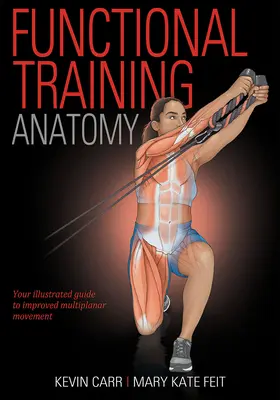 Anatomia antrenamentului funcțional - Functional Training Anatomy