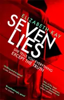Șapte minciuni - Cel mai captivant thriller din 2020, care îți întoarce pagina - Seven Lies - The most addictive, page-turning thriller of 2020