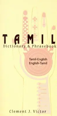 Dicționar Tamil-Englez/Englez-Tamil & Phrasebook: Romanizat - Tamil-English/English-Tamil Dictionary & Phrasebook: Romanized