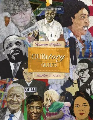 Ourstory Quilts: Poveștile drepturilor omului în țesături - Ourstory Quilts: Human Rights Stories in Fabric