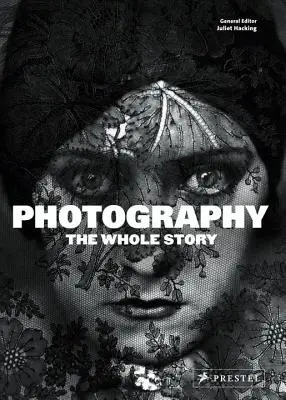 Fotografia: Întreaga poveste - Photography: The Whole Story