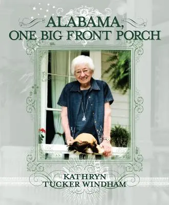 Alabama, o verandă mare în față - Alabama, One Big Front Porch