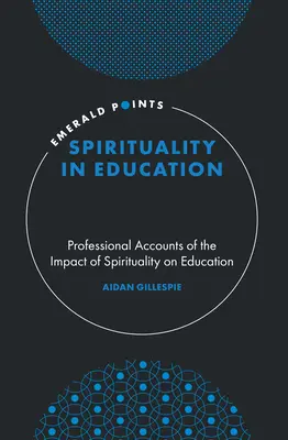 Spiritualitatea în educație: Conturi profesionale privind impactul spiritualității asupra educației - Spirituality in Education: Professional Accounts of the Impact of Spirituality on Education