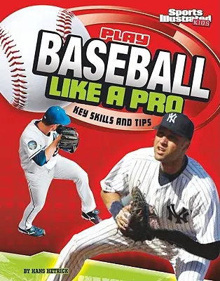 Joacă baseball ca un profesionist: Abilități și sfaturi cheie - Play Baseball Like a Pro: Key Skills and Tips