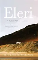 Eleri - O femeie de merit - Eleri - A Woman of Merit