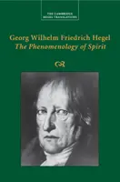 Georg Wilhelm Friedrich Hegel: Fenomenologia spiritului - Georg Wilhelm Friedrich Hegel: The Phenomenology of Spirit