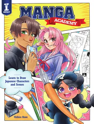 Academia Manga: Învață să desenezi ilustrații în stil japonez - Manga Academy: Learn to Draw Japanese-Style Illustration