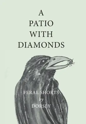 O curte cu diamante - A Patio with Diamonds