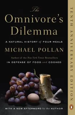 Dilema omnivorului: o istorie naturală a celor patru mese - The Omnivore's Dilemma: A Natural History of Four Meals