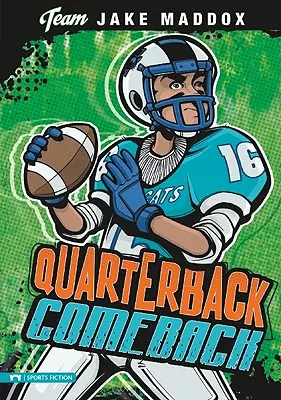 Jake Maddox: Revenirea fundașului - Jake Maddox: Quarterback Comeback