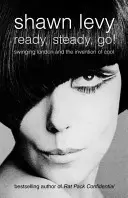 Ready, Steady, Go! - Swinging London și inventarea cool-ului - Ready, Steady, Go! - Swinging London and the Invention of Cool
