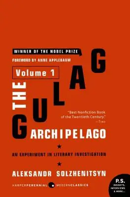 Arhipelagul Gulag [Volumul 1]: Un experiment de investigație literară - The Gulag Archipelago [Volume 1]: An Experiment in Literary Investigation