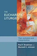 Liturghiile euharistice - evoluția și interpretarea lor - Eucharistic Liturgies - Their Evolution And Interpretation