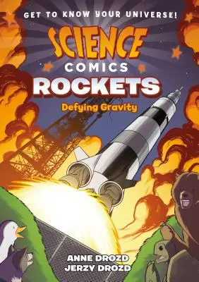 Benzi desenate științifice: Rachete: Sfidând gravitația - Science Comics: Rockets: Defying Gravity
