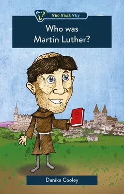 Cine a fost Martin Luther? - Who Was Martin Luther?