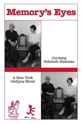 Ochii memoriei: Un roman newyorkez despre Oedip: A New York Oedipal Novel - Memory's Eyes: A New York Oedipus Novel: A New York Oedipal Novel