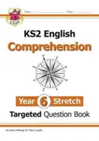 New KS2 English Targeted Question Book: Challenging Reading Comprehension - Year 6 Stretch (+ Ans)