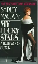 Stelele mele norocoase: A Hollywood Memoir - My Lucky Stars: A Hollywood Memoir