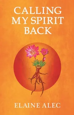 Chemându-mi spiritul înapoi - Calling My Spirit Back