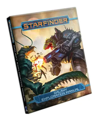 Starfinder Rpg: Manual de explorare a galaxiei - Starfinder Rpg: Galaxy Exploration Manual
