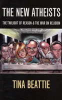 New Atheists - Amurgul rațiunii și războiul împotriva religiei - New Atheists - The Twilight of Reason and the War on Religion