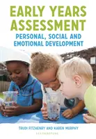 Evaluarea în primii ani de viață: Dezvoltare personală, socială și emoțională - Early Years Assessment: Personal, Social and Emotional Development
