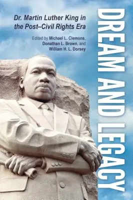 Vis și moștenire: Dr. Martin Luther King în era de după drepturile civile - Dream and Legacy: Dr. Martin Luther King in the Post-Civil Rights Era