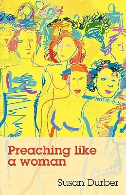 Predica ca o femeie - Preaching Like a Woman