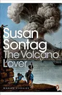 Amantul vulcanului - O poveste de dragoste - Volcano Lover - A Romance