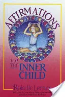 Afirmații pentru copilul interior - Affirmations for the Inner Child