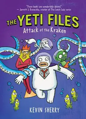 Atacul lui Kraken (Dosarele Yeti #3), 3 - Attack of the Kraken (the Yeti Files #3), 3