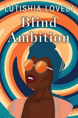 Ambiție oarbă - Blind Ambition