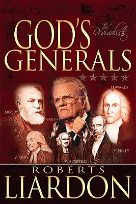 Generalii lui Dumnezeu: revizioniștii - God's Generals the Revivalists