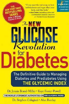 Noua revoluție a glucozei pentru diabet: Ghidul definitiv pentru gestionarea diabetului și a prediabetului cu ajutorul indicelui glicemic - The New Glucose Revolution for Diabetes: The Definitive Guide to Managing Diabetes and Prediabetes Using the Glycemic Index