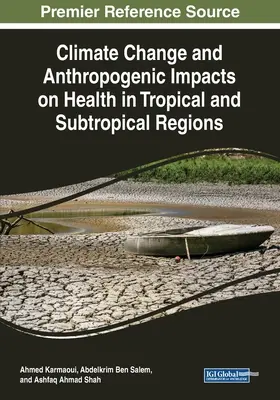 Schimbările climatice și impactul antropogen asupra sănătății în regiunile tropicale și subtropicale - Climate Change and Anthropogenic Impacts on Health in Tropical and Subtropical Regions