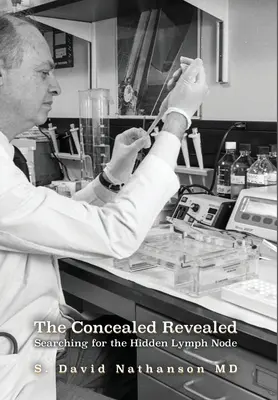 Cel ascuns dezvăluit: În căutarea nodulului limfatic ascuns - The Concealed Revealed: Searching for the Hidden Lymph Node