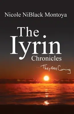 Cronicile Iyrin: They Are Coming - The Iyrin Chronicles: They Are Coming