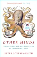 Alte minți - Caracatița și evoluția vieții inteligente (Other Minds - The Octopus and the Evolution of Intelligent Life) - Other Minds - The Octopus and the Evolution of Intelligent Life