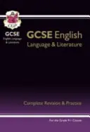 Grade 9-1 GCSE English Language and Literature Complete Revision & Practice (cu Edn online) - Grade 9-1 GCSE English Language and Literature Complete Revision & Practice (with Online Edn)