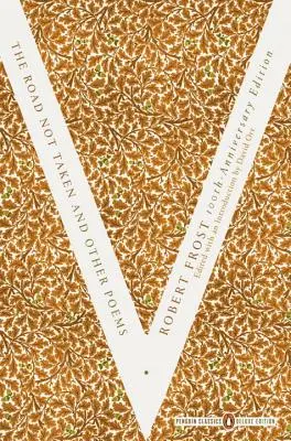 The Road Not Taken și alte poezii: (Penguin Classics Deluxe Edition) - The Road Not Taken and Other Poems: (penguin Classics Deluxe Edition)