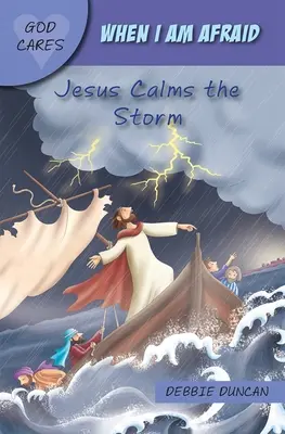 Când mi-e frică - Isus calmează furtuna - When I am afraid - Jesus Calms the Storm