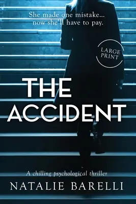 Accidentul: Un thriller psihologic înfricoșător - The Accident: A chilling psychological thriller